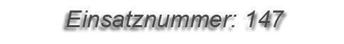 Einsatznummer: 147 Einsatznummer: 147